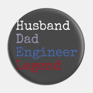 Husband dad engineer legend Pin