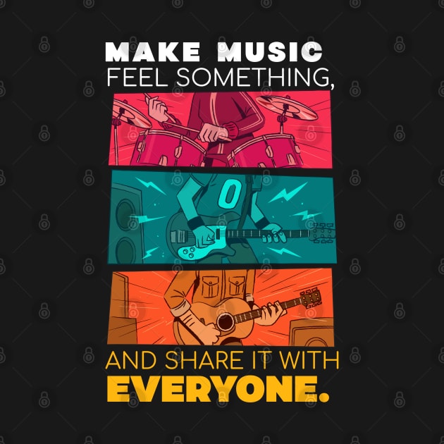 Make music feel something, and share it with everyone by mksjr