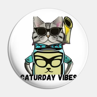 Caturday Vibes Pin