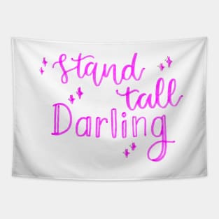 Stand tall Tapestry