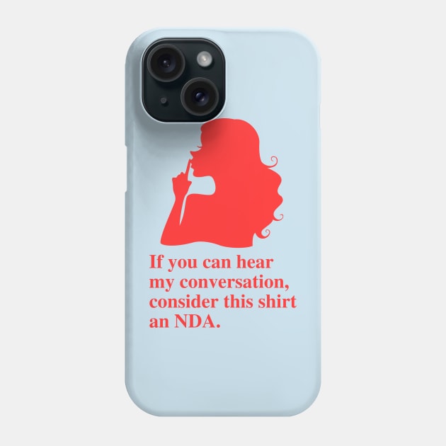 Non-disclosure agreement Phone Case by Dream Station