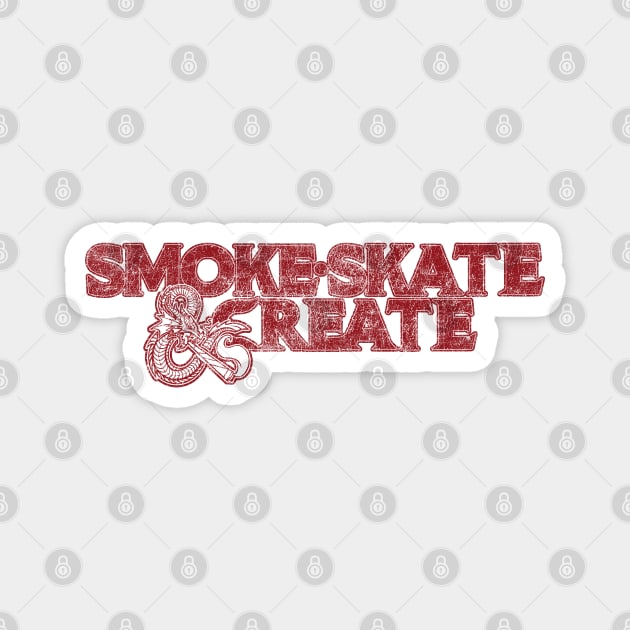 Smoke, Skate & Create Magnet by Wrongteeshirt