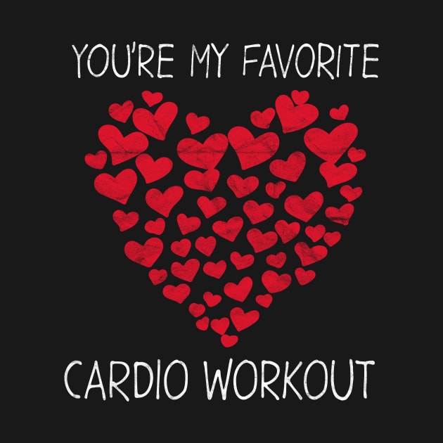 VALENTINE - You're My Favorite Cardio Workout by AlphaDistributors