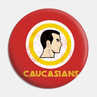 Caucasians Pin