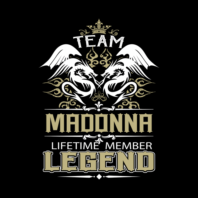 Madonna Name T Shirt -  Team Madonna Lifetime Member Legend Name Gift Item Tee by yalytkinyq