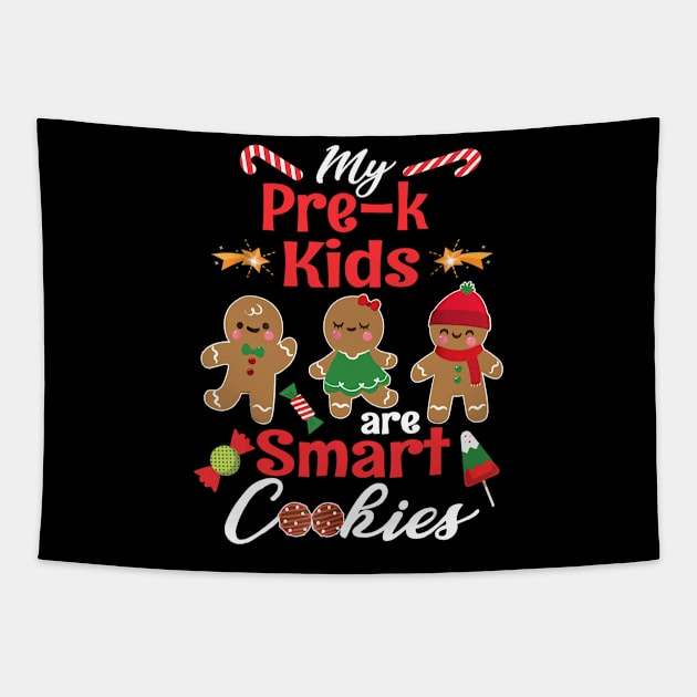 My Pre-k Kids Are Smart Cookies Gingerbreads Teacher Tapestry by Kamarn Latin