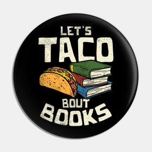 Funny Reading Gift For Mexican Food Taco Lovers Pin