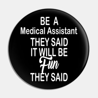 Medical Assistant Pin