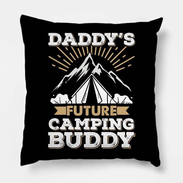 Daddy's Future Camping Buddy Pillow by KsuAnn