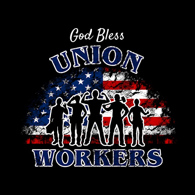 God Bless Union Worker Union Strong by Dr_Squirrel