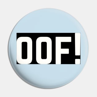 OOF! Pin