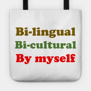 Bilingual Bicultural By Myself Tote