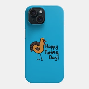 Turkey Greeting for Thanksgiving Phone Case