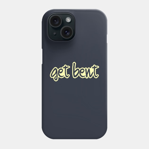 get bent Phone Case by singinglaundromat