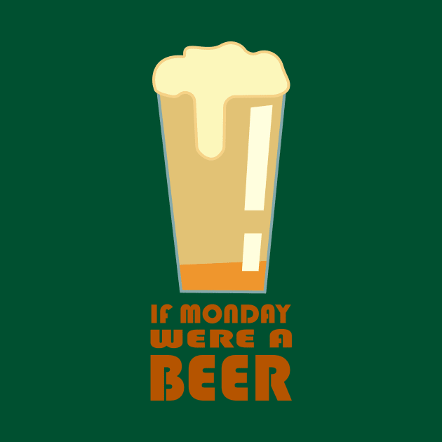 Beer Monday by Drunken T-shirts
