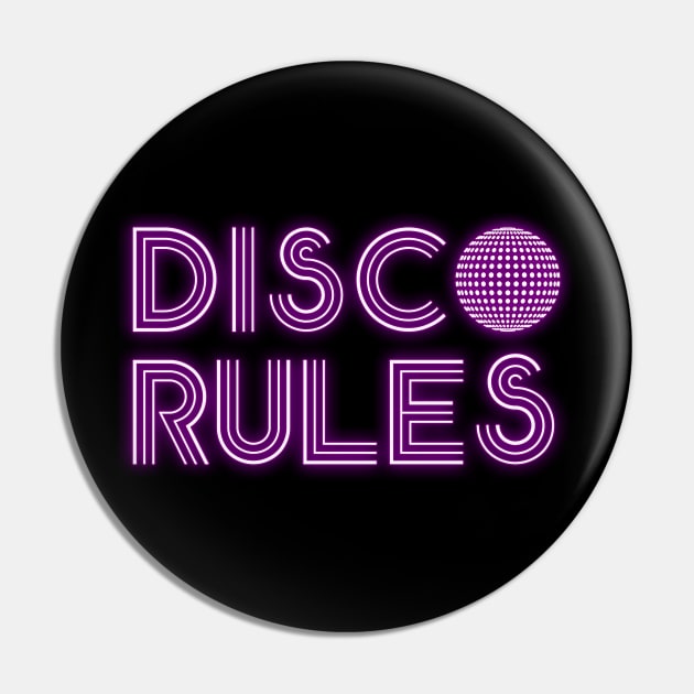 Disco Rules Pin by karutees