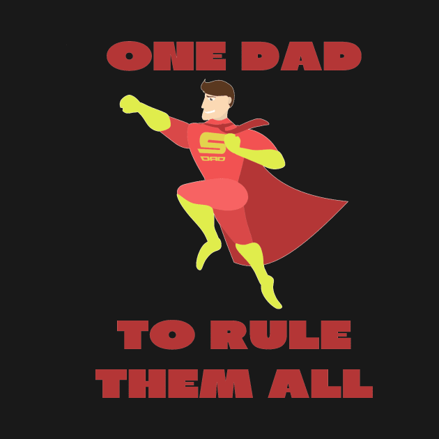 One dad to rule them all by IOANNISSKEVAS