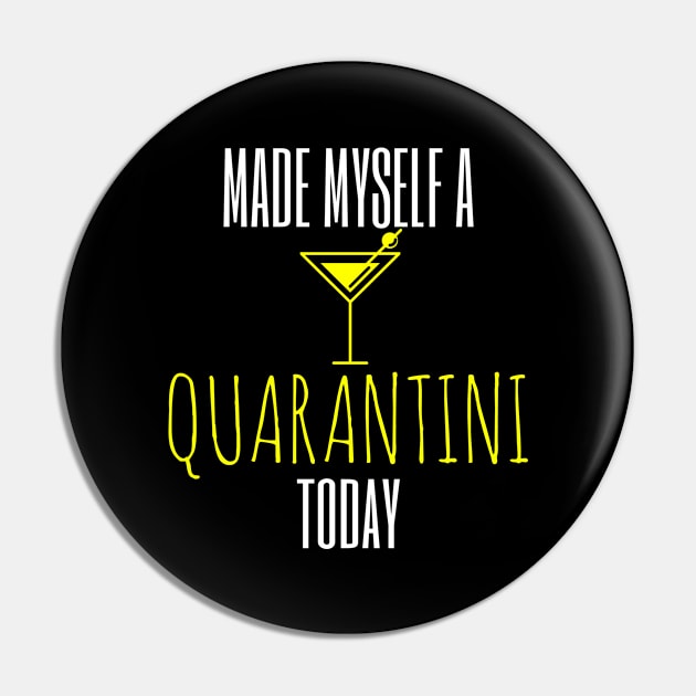 Made Myself A Quarantini Today Pin by Bestseller