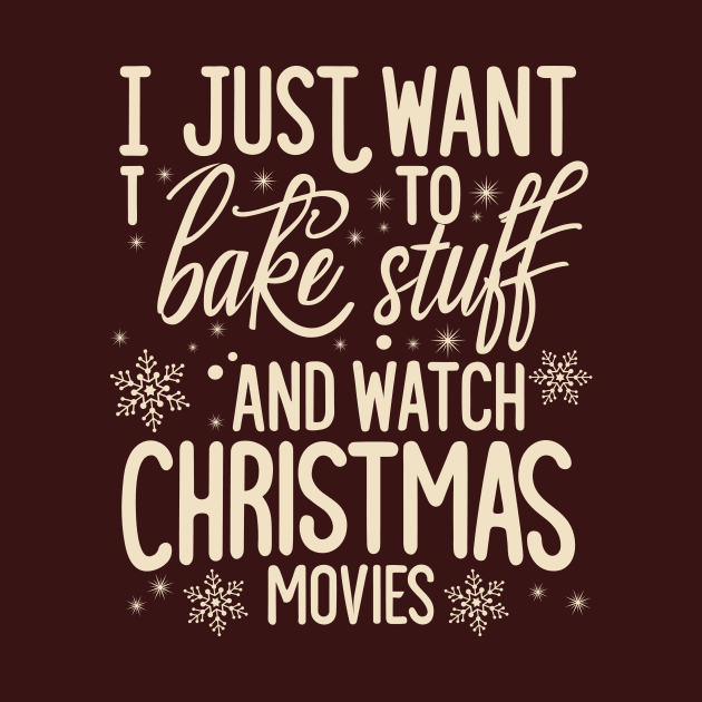 I Just Want To Bake Stuff And Watch Christmas Movies by A Floral Letter Capital letter A | Monogram, Sticker