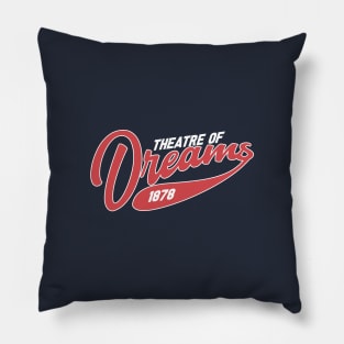 theatre of dreams Pillow