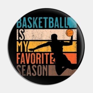 BASKETBALL IS MY FAVORITE SEASON Pin