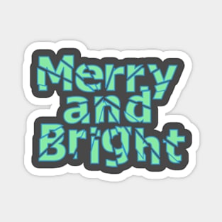 merry and bright Christmas text Magnet