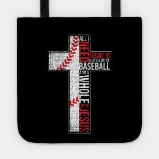 All I Need Is Baseball & Jesus Christian Cross Faith Tote