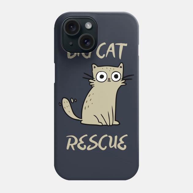 Big Cat Rescue Phone Case by Pro-tshirt