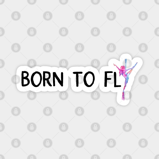 Born to Fly Magnet by LaBellaCiambella