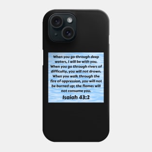 Bible Verse Isaiah 43:2 Phone Case