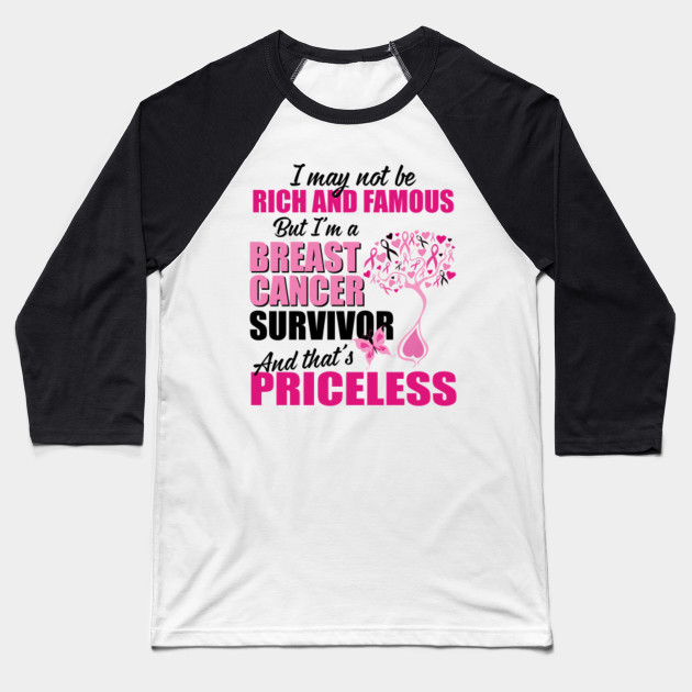 Breast Cancer Survivor And That S Priceless Breast Cancer Design Baseball T Shirt Teepublic Au