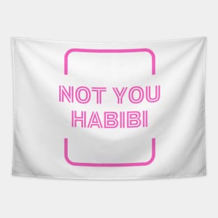 Not you habibi Arabic text funny quote  Vintage Summer Tapestry