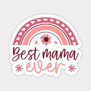 Best Mama Ever Tee, Mother's Day Magnet