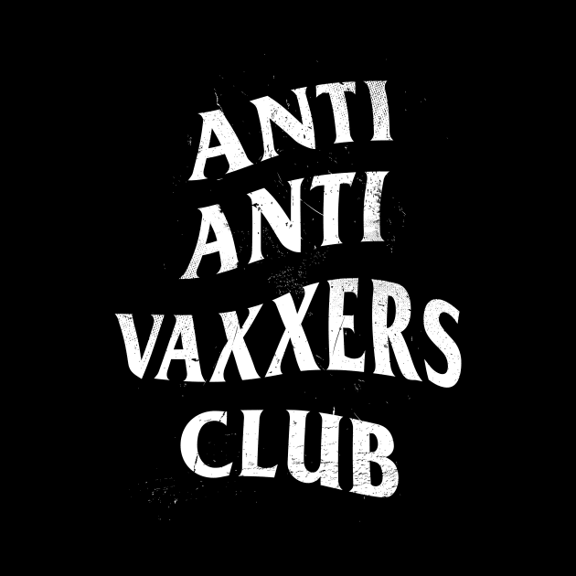 Anti Anti Vaxxers Club by department