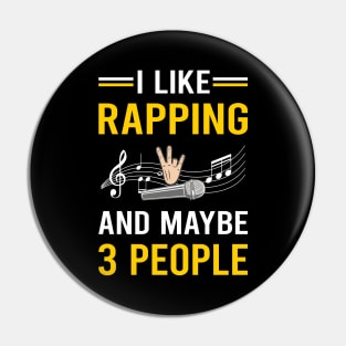 3 People Rapping Rap Rapper Pin