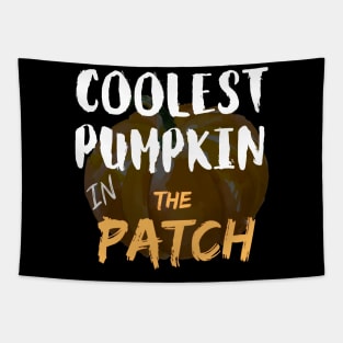 Coolest Pumpkin In The Patch Shirt Tapestry