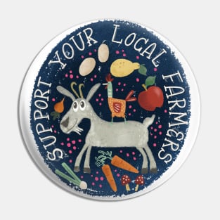 Support your local farmer//farmers market goat,fruit,vegetables design Pin