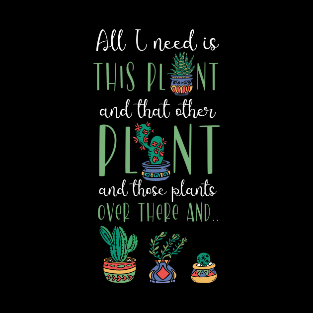 Funny Plant Lover Quote by TheBestHumorApparel