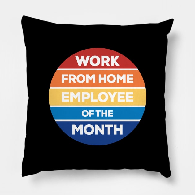 Work from Home Employee of the Month Pillow by Venus Complete