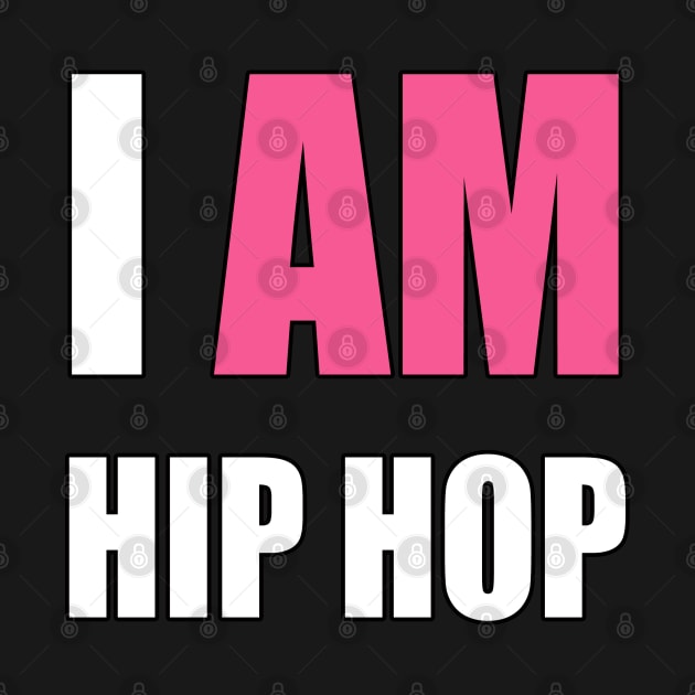 "I AM HIP HOP" PINK LETTER by DodgertonSkillhause