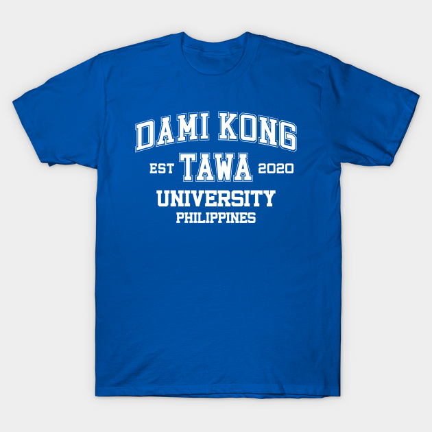 Funny Pinoy Quotes - Dami Kong Tawa - Pinoy - T-Shirt | TeePublic Funny Pinoy Quotes - Dami Kong Tawa - Pinoy - T-Shirt | TeePublic