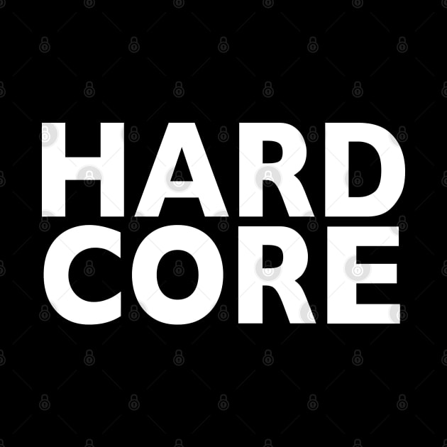 Hardcore by RuftupDesigns