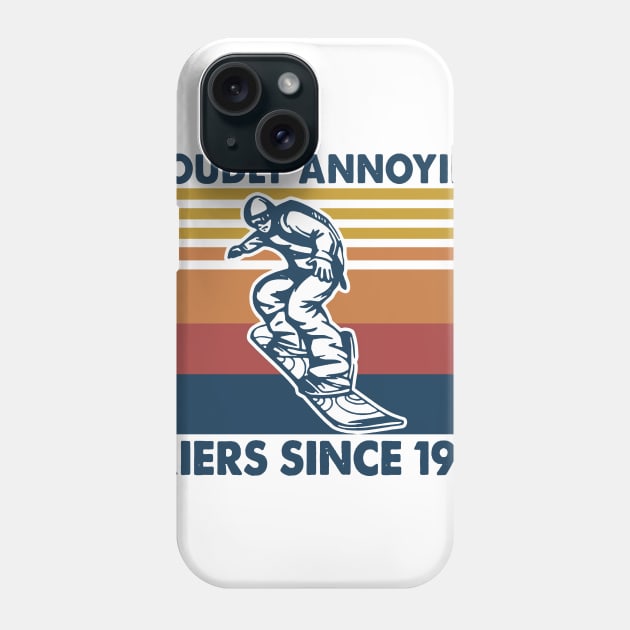 Retro Snowboarding Proudly Annoying Skiers Since 1972 Phone Case by sueannharley12