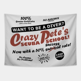 Crazy Pete's Scuba School Tapestry