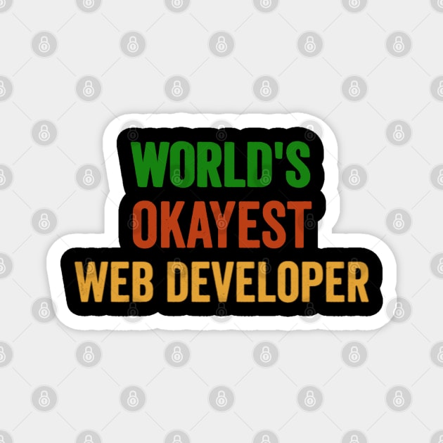 Web Developer Gifts Magnet by Sarah Creations