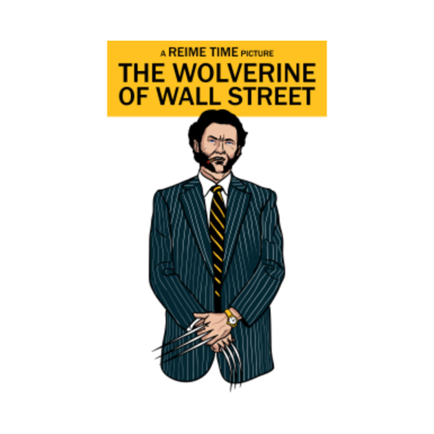 Wall Street Wolverine Wolverine TShirt TeePublic