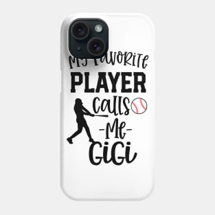 Gigi Grandma Baseball My favorite player calls me Phone Case