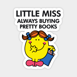 little miss always buying pretty books Magnet