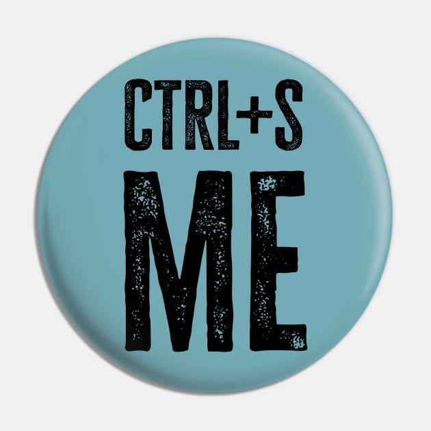 ctrl+s me (light) Pin by WickedAngel