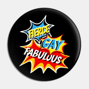 Fierce Gay Fabulous Pop Art Comic Book Superhero Design Pin